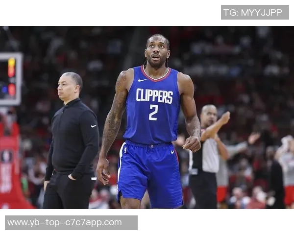 快船近期状态火热小卡表现抢眼助球队领跑联盟